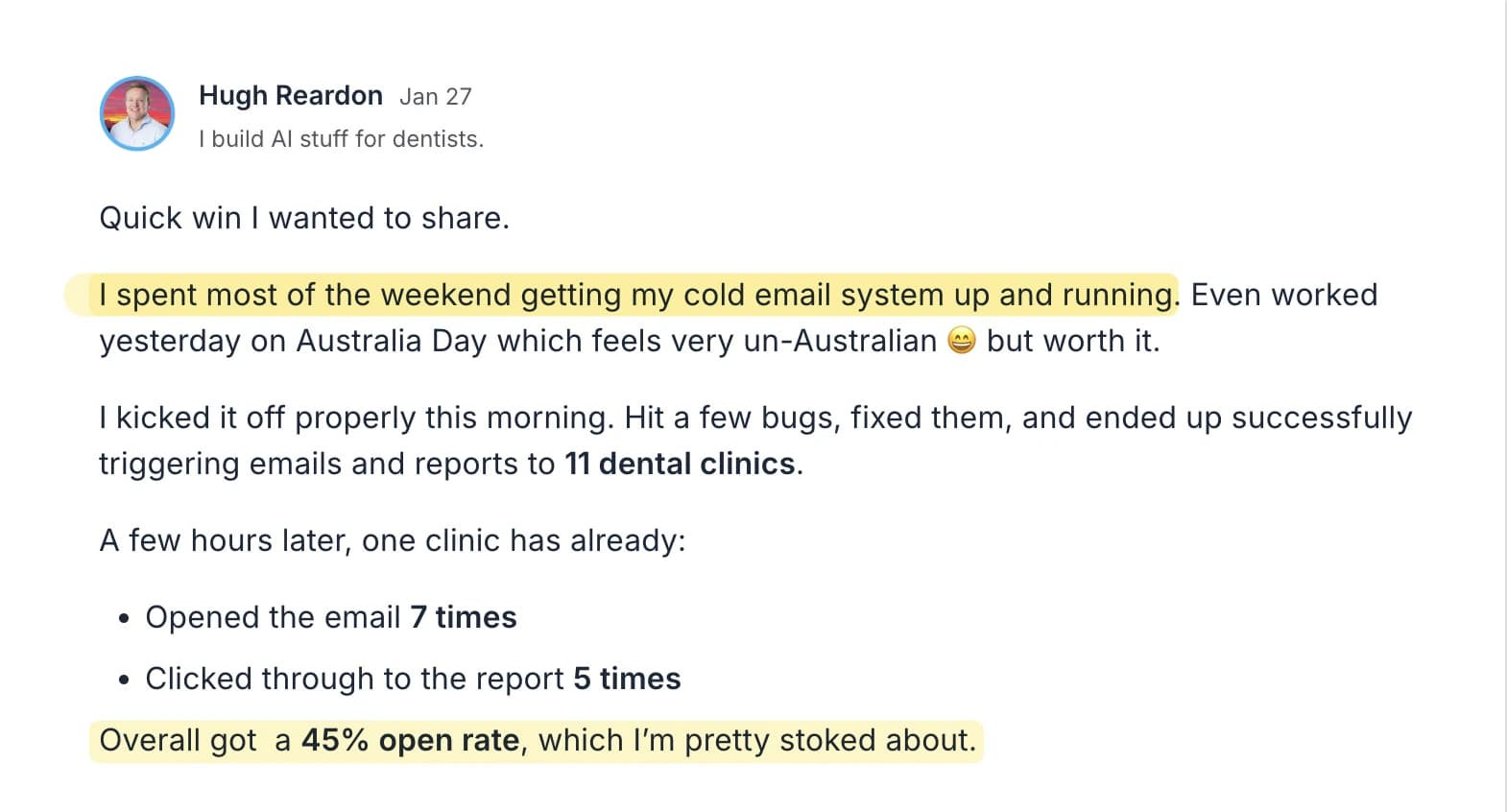 Post from Hugh Reardon sharing that his cold email system reached 11 dental clinics and produced a 45 percent open rate.